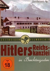 Hitlers Reichskanzlei in Berchtesgaden - DVD