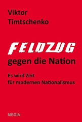 Viktor Timtschenko: Feldzug gegen die Nation