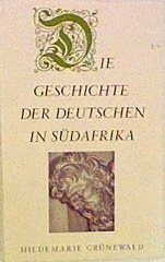 Hildemarie Grünewald: Geschichte der Deutschen in Südafrika
