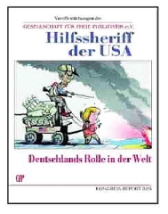 GfP 2015: Hilfssheriff der USA – Deutschlands Rolle in der Welt