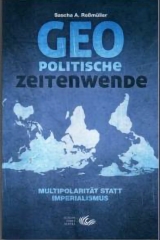 Sascha A. Roßmüller: GEO Politische Zeitenwende