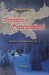 Wolfgang Köpp: Weihnacht in Ostdeutschland