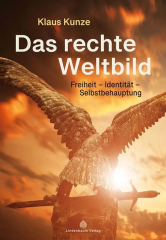 Klaus Kunze: Das rechte Weltbild