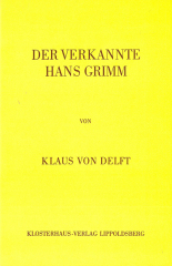 K. von Delft: Der verkannte Hans Grimm