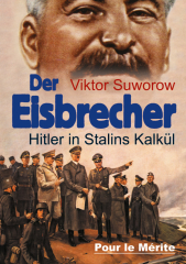 Viktor Suworow: Der Eisbrecher - Hitler in Stalins Kalkül