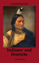 Rudolf Kemmerich: Indianer und Deutsche