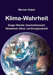 Werner Huber: Klima – Wahrheit