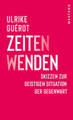 Ulrike Guérot: Zeiten-Wenden