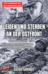 Guido Grandt: Leiden und Sterben  an der Ostfront