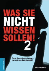 M. Morris: Was Sie nicht wissen sollen! Band 2: Terror, Revolutionen, Kriege